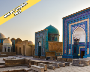 Uzbekistan – Sulle orme della Via della seta